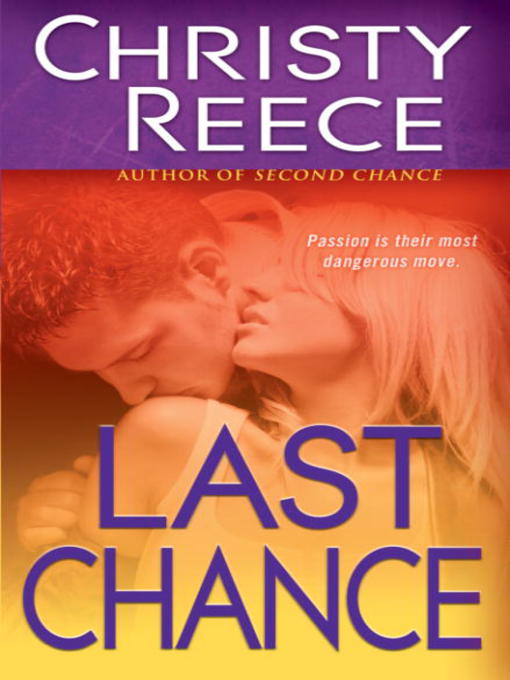 Title details for Last Chance by Christy Reece - Available